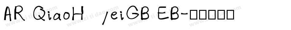 AR QiaoHeiGB EB字体转换